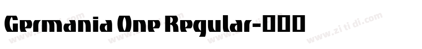 Germania One Regular字体转换 Germania One Regular字体转换